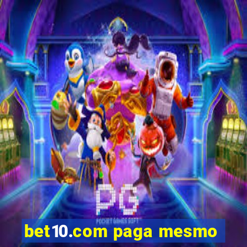 bet10.com paga mesmo