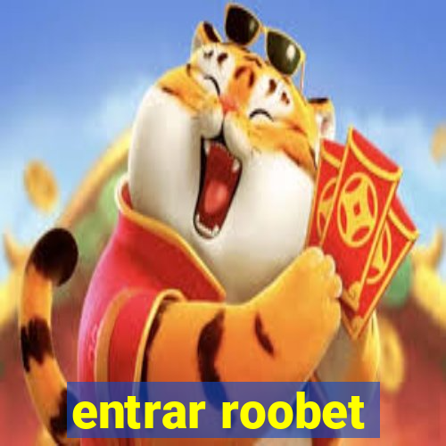 entrar roobet