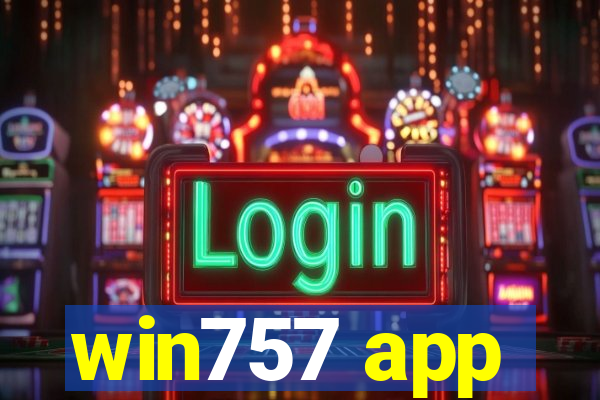 win757 app