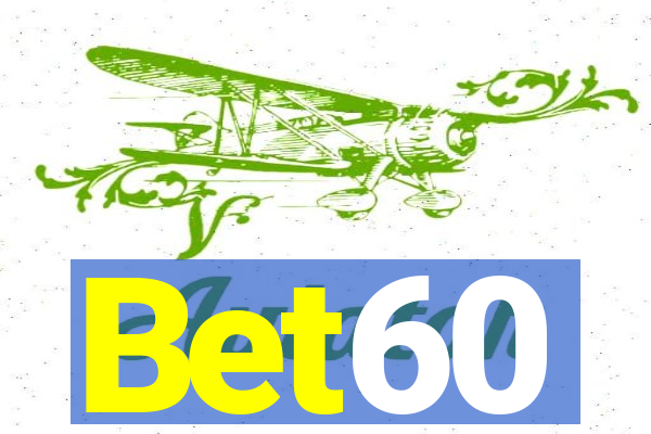 Bet60