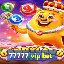 77777 vip bet