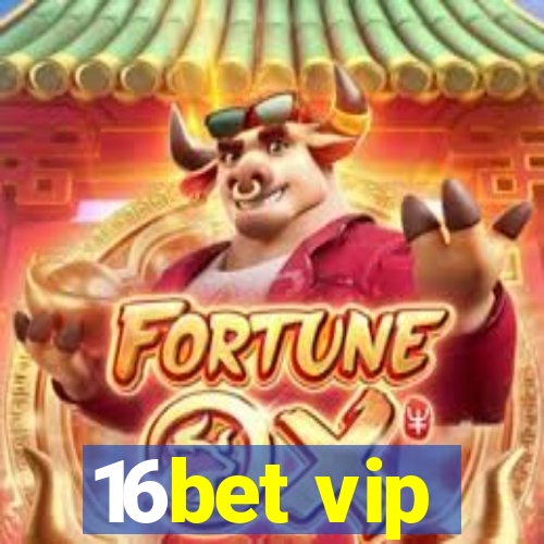 16bet vip