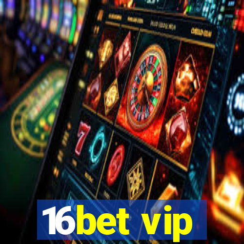 16bet vip