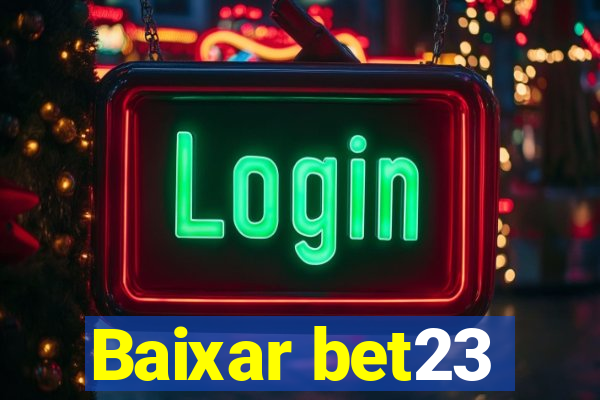 Baixar bet23