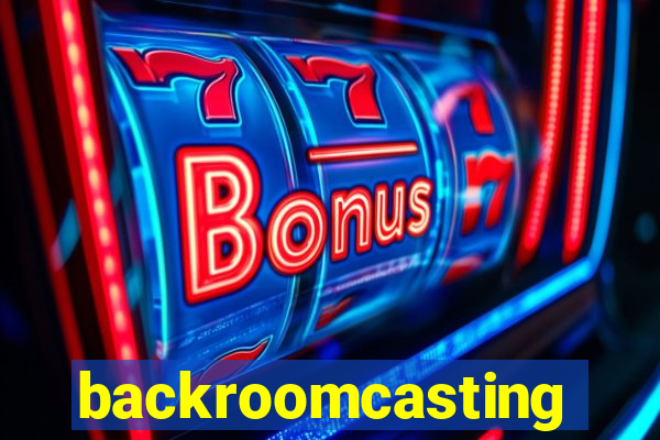 backroomcasting