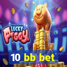 10 bb bet