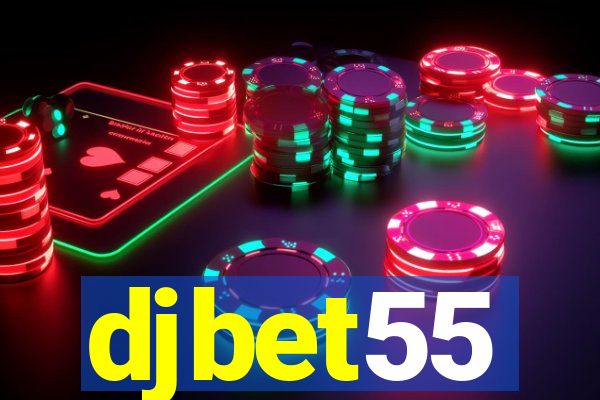 djbet55