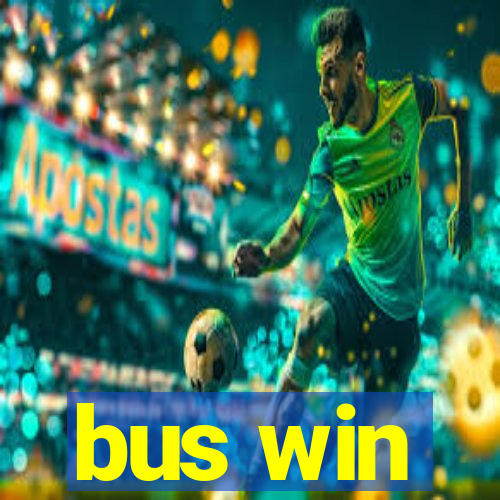 bus win