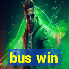 bus win