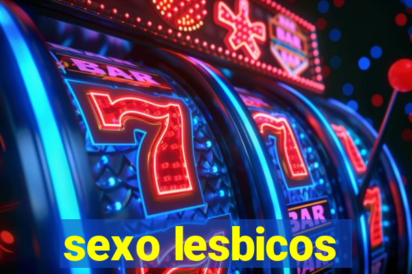 sexo lesbicos