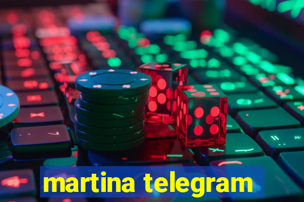 martina telegram