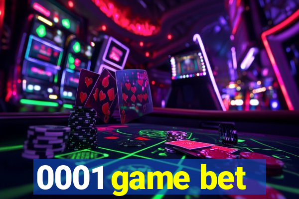 0001 game bet