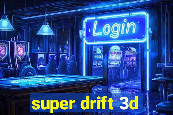 super drift 3d