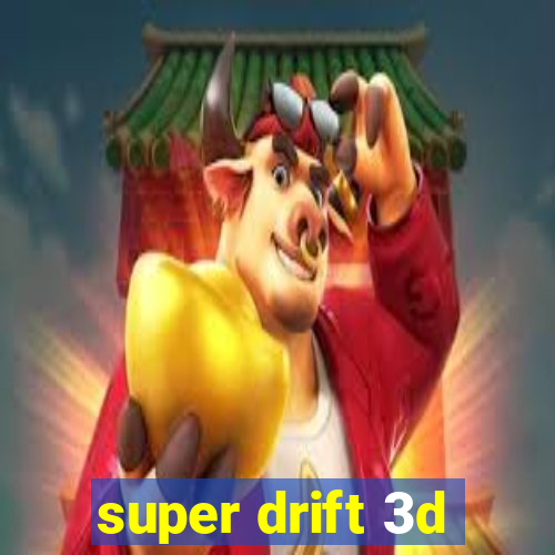 super drift 3d