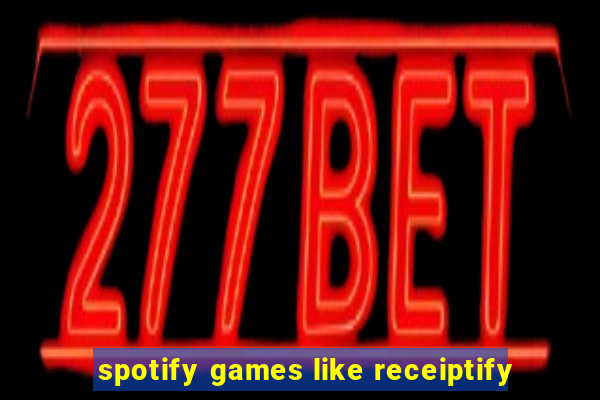 spotify games like receiptify