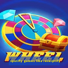 spotify games like receiptify