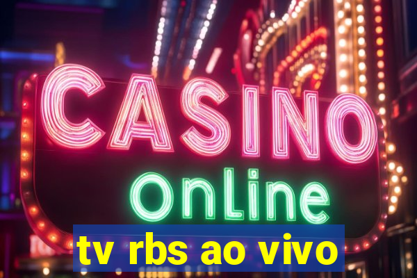 tv rbs ao vivo