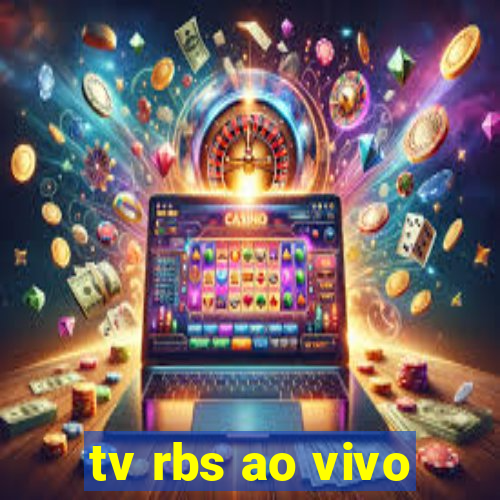 tv rbs ao vivo