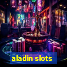 aladin slots