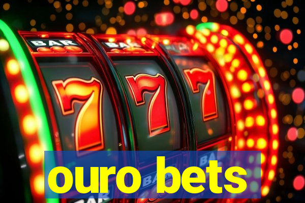 ouro bets