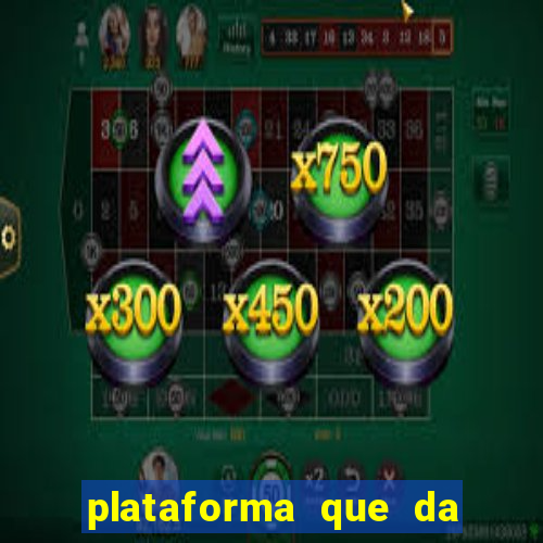 plataforma que da bonus no cadastro e saca no free