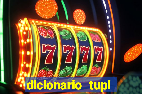 dicionario tupi guarani on line