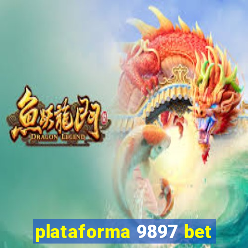 plataforma 9897 bet