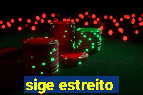 sige estreito