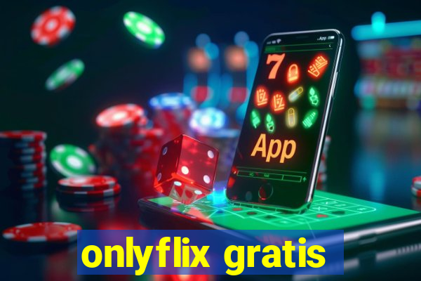 onlyflix gratis