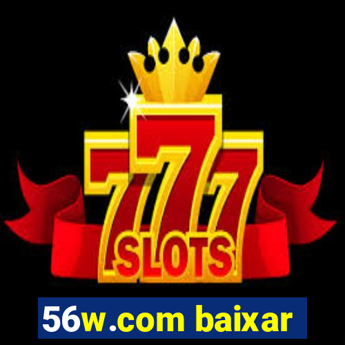 56w.com baixar