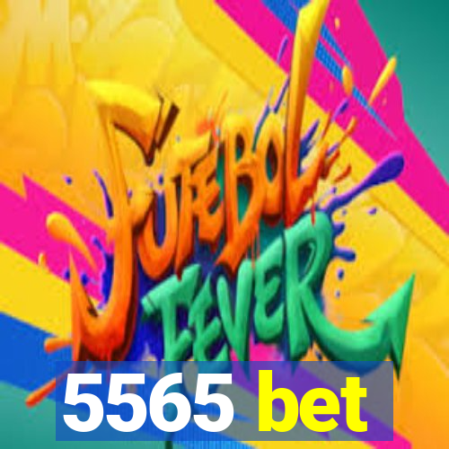 5565 bet