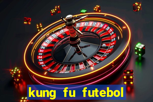 kung fu futebol clube download