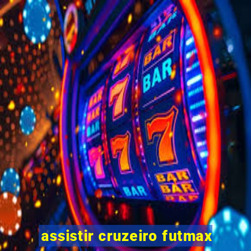 assistir cruzeiro futmax