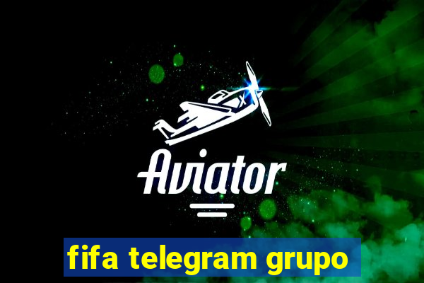 fifa telegram grupo