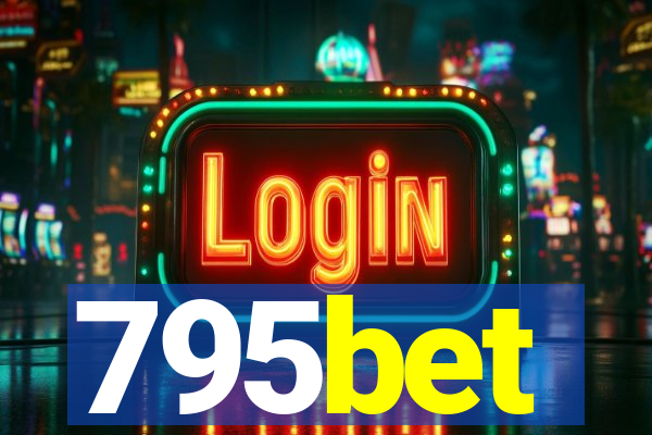 795bet