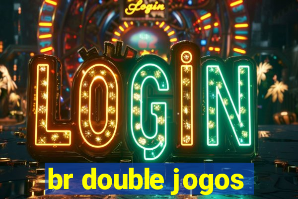 br double jogos