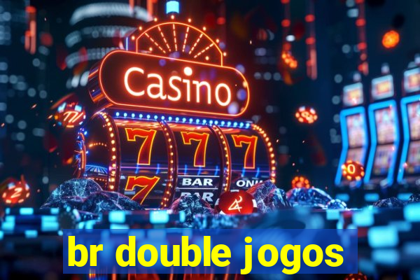 br double jogos