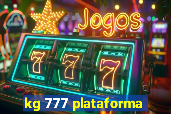 kg 777 plataforma