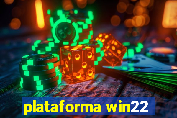 plataforma win22