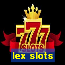 lex slots