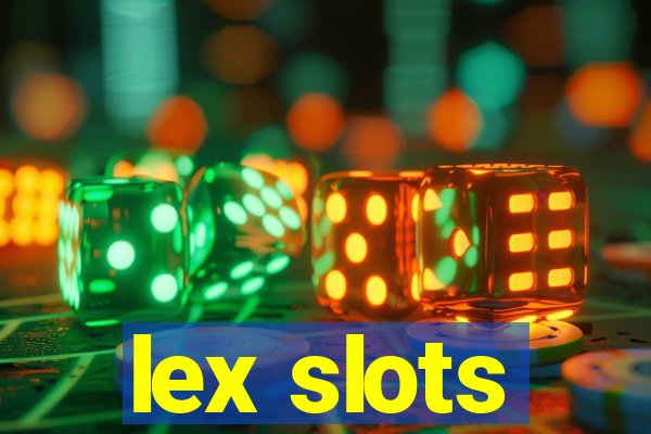 lex slots