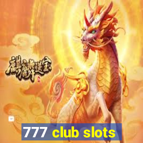 777 club slots