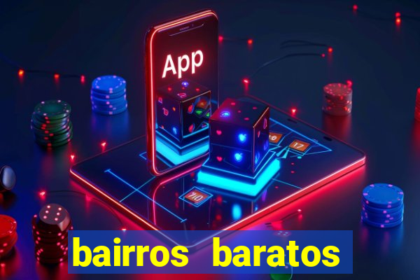 bairros baratos para morar em barcelona