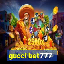 gucci bet777