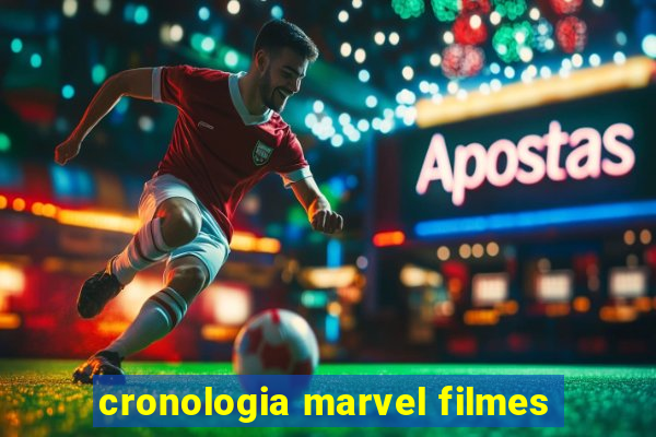 cronologia marvel filmes