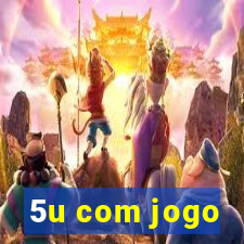 5u com jogo