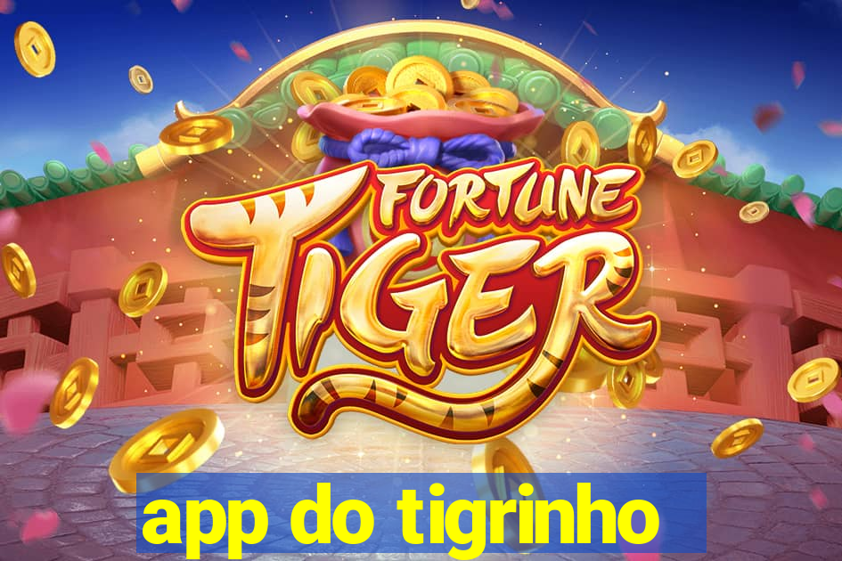 app do tigrinho