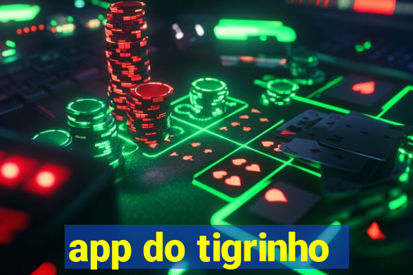 app do tigrinho