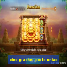 cine gracher porto uniao