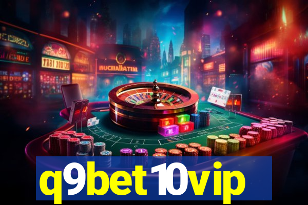 q9bet10vip